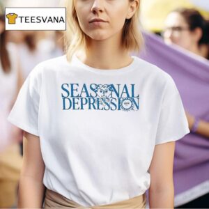 Seasonal Depression T Shirt