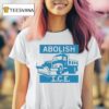 Abolish Ice Salt Truck T Shirt