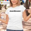Dos Mil Dosmillionaire T Shirt