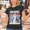 Drake Maye We All We Need T Shirt