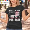 God S Children Are Not For Sale T Shirt