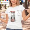 Kwik Trip Pump See Ya Next Time T Shirt