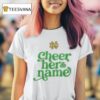Marcus Freeman Notre Dame Fighting Irish Cheer Her Name T Shirt