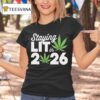 Staying Lit In High Wasted Marijuana Weed New Years T Shirt