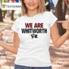 We Are Whitworth Pirates T Shirt