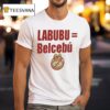 Labubu Is Belceb T Shirt