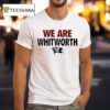 We Are Whitworth Pirates T Shirt