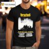 Brutus Fall Tour Dates T Shirt