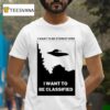 I Want To Be Stereotyped I Want To Be Classified T Shirt