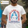 King Of The Hill Strickland Propane Propane And Propane Accessories Arlen Tx T Shirt