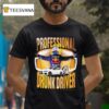 Professional Drunk Diver T Shirt