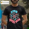 Stay Positive Proton T Shirt